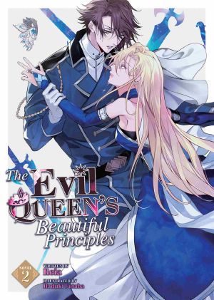 [Evil Queen's Beautiful Principles 02] • The Evil Queen’s Beautiful Principles Vol. 2